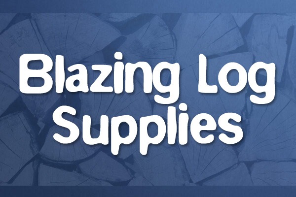 Blazing Log Supplies
